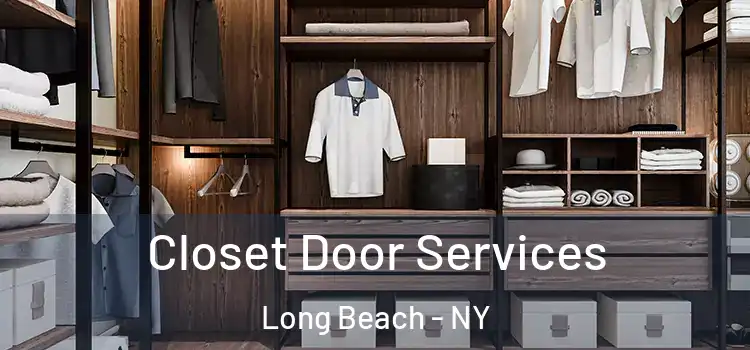  Closet Door Services Long Beach - NY