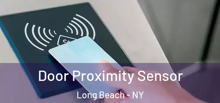  Door Proximity Sensor Long Beach - NY