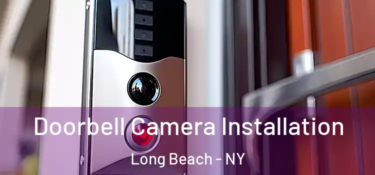  Doorbell Camera Installation Long Beach - NY