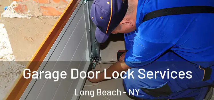  Garage Door Lock Services Long Beach - NY