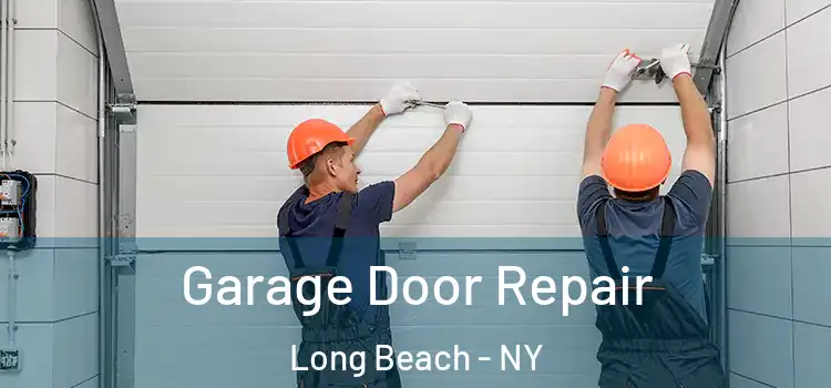  Garage Door Repair Long Beach - NY