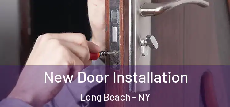  New Door Installation Long Beach - NY