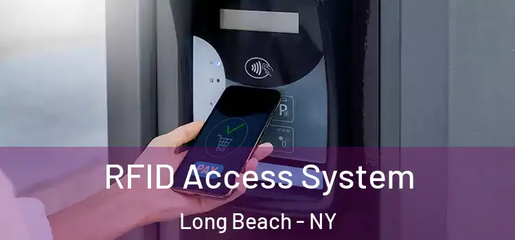  RFID Access System Long Beach - NY