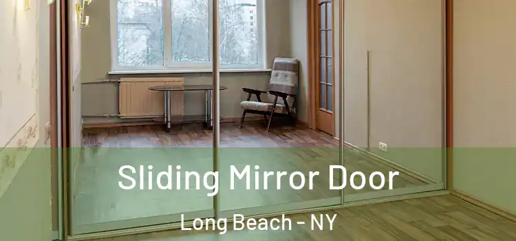  Sliding Mirror Door Long Beach - NY